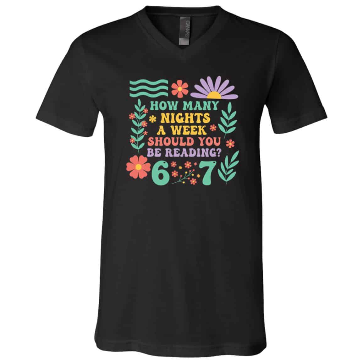 How Many Night A Week Reading 6-7 T-Shirt - Funny Reading Six Seven Meme Book Lover 67 Shirt, Black, V-Neck T-Shirt