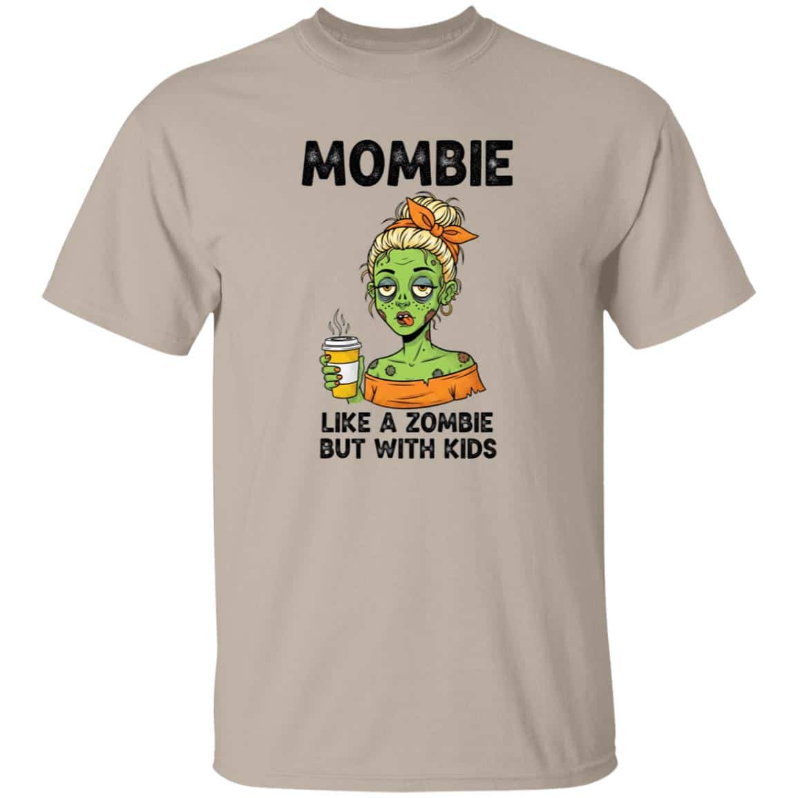 Mombie Like A Zombie But With Kids T-Shirt - Youth Shirt, Sand, Unisex T-Shirt