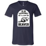 I'm Not A Taxidermist But I'll Stuff Her Beaver T-Shirt - V-Neck Shirt, Navy, V-Neck T-Shirt