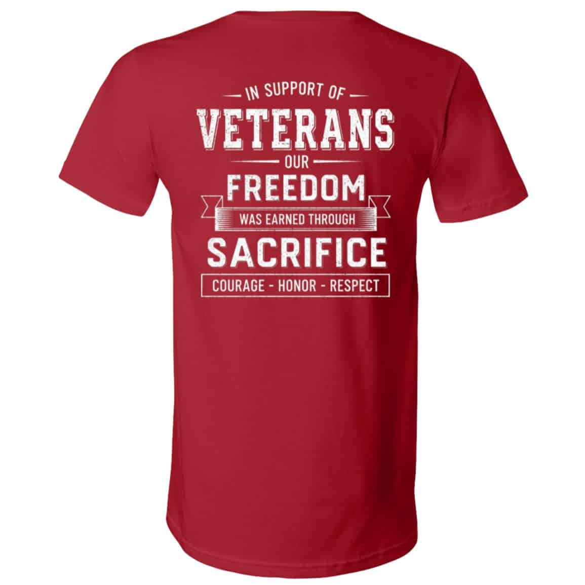 In Support Of Veterans Our Freedom Was Earned Throgh Sacrifice Back T-Shirt, Canvas Red, V-Neck T-Shirt In Support Of Veterans Our Freedom Was Earned Throgh Sacrifice Back T-Shirt, Canvas Red, V-Neck T-Shirt