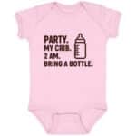 Party My Crib 2AM Bring A Bottle Baby Onesie - Baby Bodysuit, Pink, Infant Baby Bodysuit