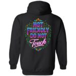 Not Friendly Do Not Touch Floral Funny Print On Back Hoodie - Sweatshirt, Black, Hoodie Not Friendly Do Not Touch Floral Funny Print On Back Hoodie - Sweatshirt, Black, Hoodie