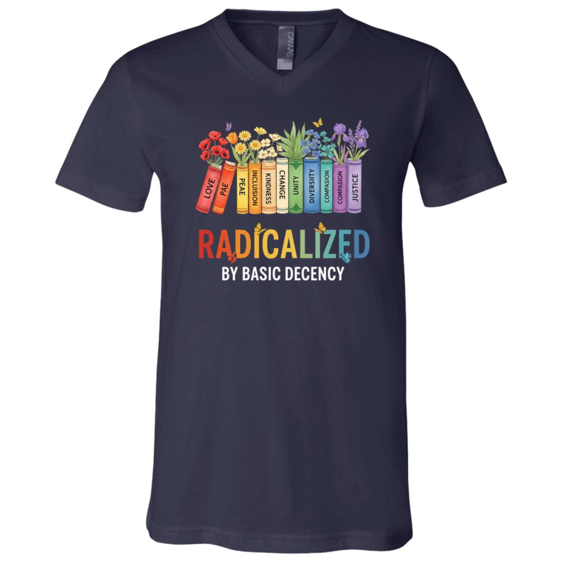 Book Flower Radicalized by Basic Decency Feminist LGBT T-Shirt - V-Neck Shirt, Navy, V-Neck T-Shirt Book Flower Radicalized by Basic Decency Feminist LGBT T-Shirt - V-Neck Shirt, Navy, V-Neck T-Shirt