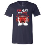 I'm Gay for Maye T-Shirt - V-Neck Shirt - Funny Gay Saying Appare, Navy, V-Neck T-Shirt I'm Gay for Maye T-Shirt - V-Neck Shirt - Funny Gay Saying Appare, Navy, V-Neck T-Shirt