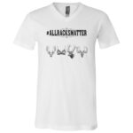 All Racks Matter T-Shirt - V-Neck Shirt, White, V-Neck T-Shirt All Racks Matter T-Shirt - V-Neck Shirt, White, V-Neck T-Shirt