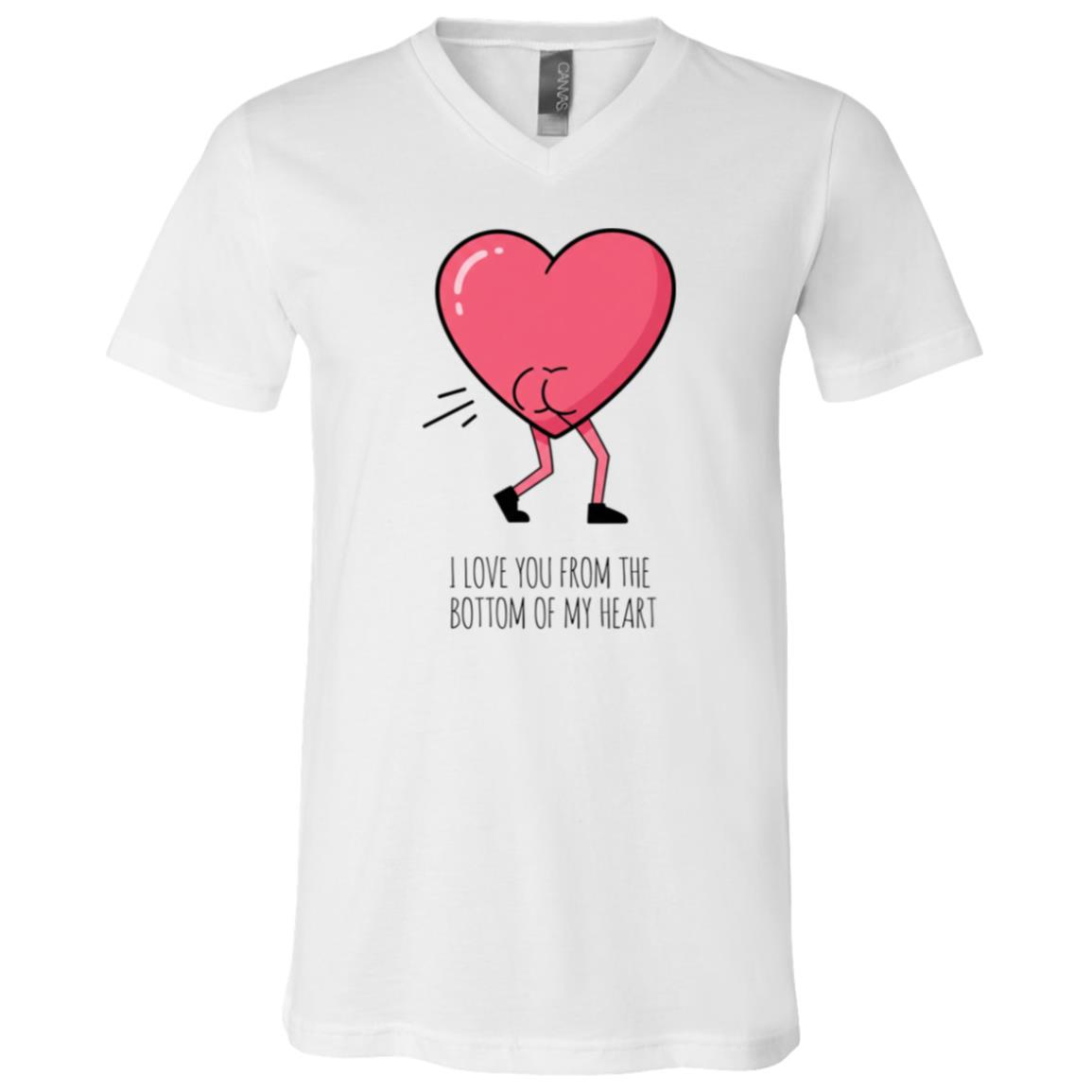 I Love You From The Bottom of My Heart T-Shirt - V-Neck Shirt, White, V-Neck T-Shirt I Love You From The Bottom of My Heart T-Shirt - V-Neck Shirt, White, V-Neck T-Shirt