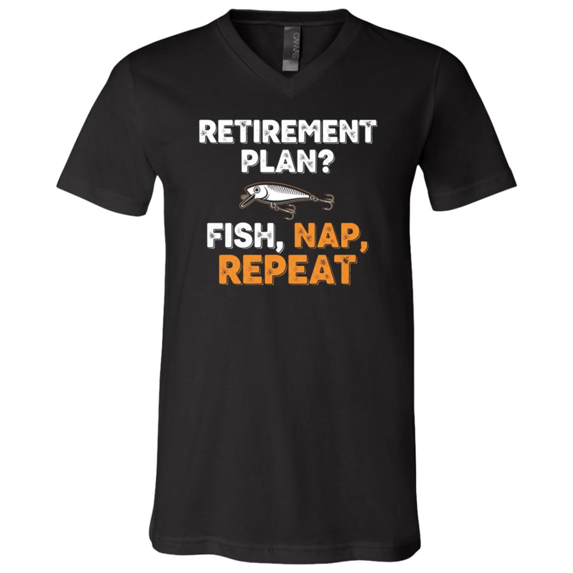 Retirement Plan Fish Nap and Repeat Funny T-Shirt - V-Neck shirt, Black, V-Neck T-Shirt Retirement Plan Fish Nap and Repeat Funny T-Shirt - V-Neck shirt, Black, V-Neck T-Shirt