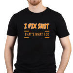 I Fix Shit MK 5