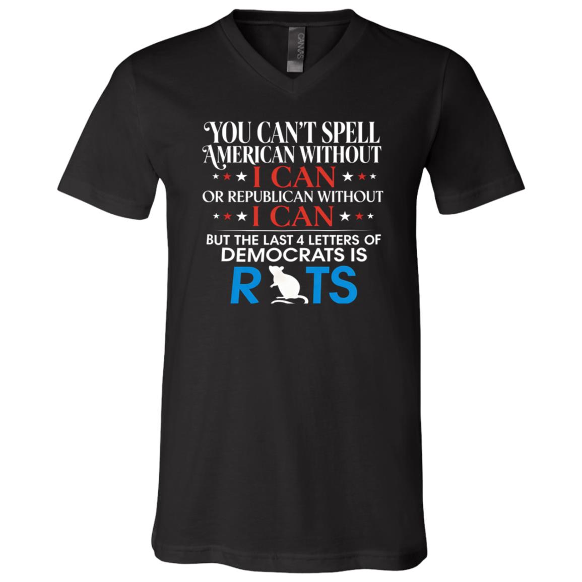 Funny Political Shirt, You Can’t Spell American Without I Can Tee, Conservative Humor Patriotic Shirt, Black, V-Neck T-Shirt Funny Political Shirt, You Can’t Spell American Without I Can Tee, Conservative Humor Patriotic Shirt, Black, V-Neck T-Shirt