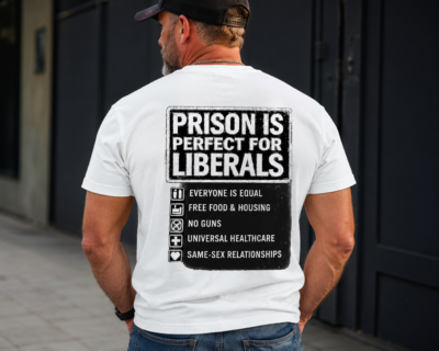 Alternative view of Prison Is Perfect For Liberals Funny Political Print On Back T-Shirt