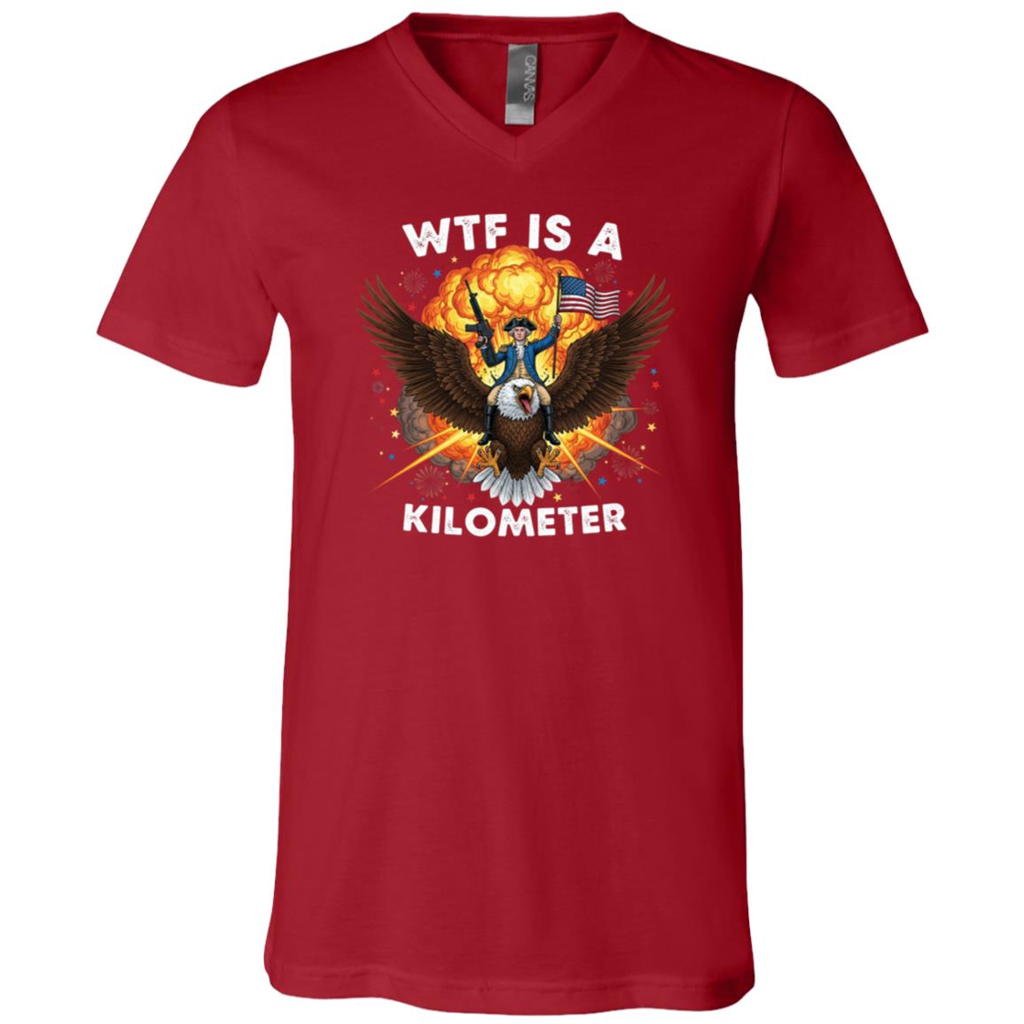 WTF Is A Kilometer Shirt, Funny American Eagle Patriotic T-Shirt, 4th of July Freedom USA Tee, Canvas Red, V-Neck T-Shirt