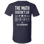 The Math Doesn’t Lie 25th Amendment Shirt, Anti Trump Political V-Neck T-Shirt, Funny Democrat Protest Tee, Navy, V-Neck T-Shirt The Math Doesn’t Lie 25th Amendment Shirt, Anti Trump Political V-Neck T-Shirt, Funny Democrat Protest Tee, Navy, V-Neck T-Shirt