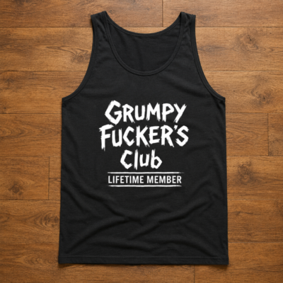 Alternative view of Grumpy Fucker’s Club Lifetime Member Tank Top, Funny Sarcastic Adult Humor Tank, Grumpy Gift Shirt