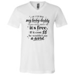 Of Course My Baby Daddy Talks Crap About Me Shirt, Funny Sassy Mom T-Shirt, Co-Parenting Humor Tee, White, V-Neck T-Shirt