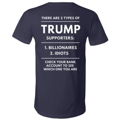Trump Supporters Shirt, Funny Anti Trump Back Print T-Shirt, Political Humor Unisex and V-Neck Tee, Navy, V-Neck T-Shirt