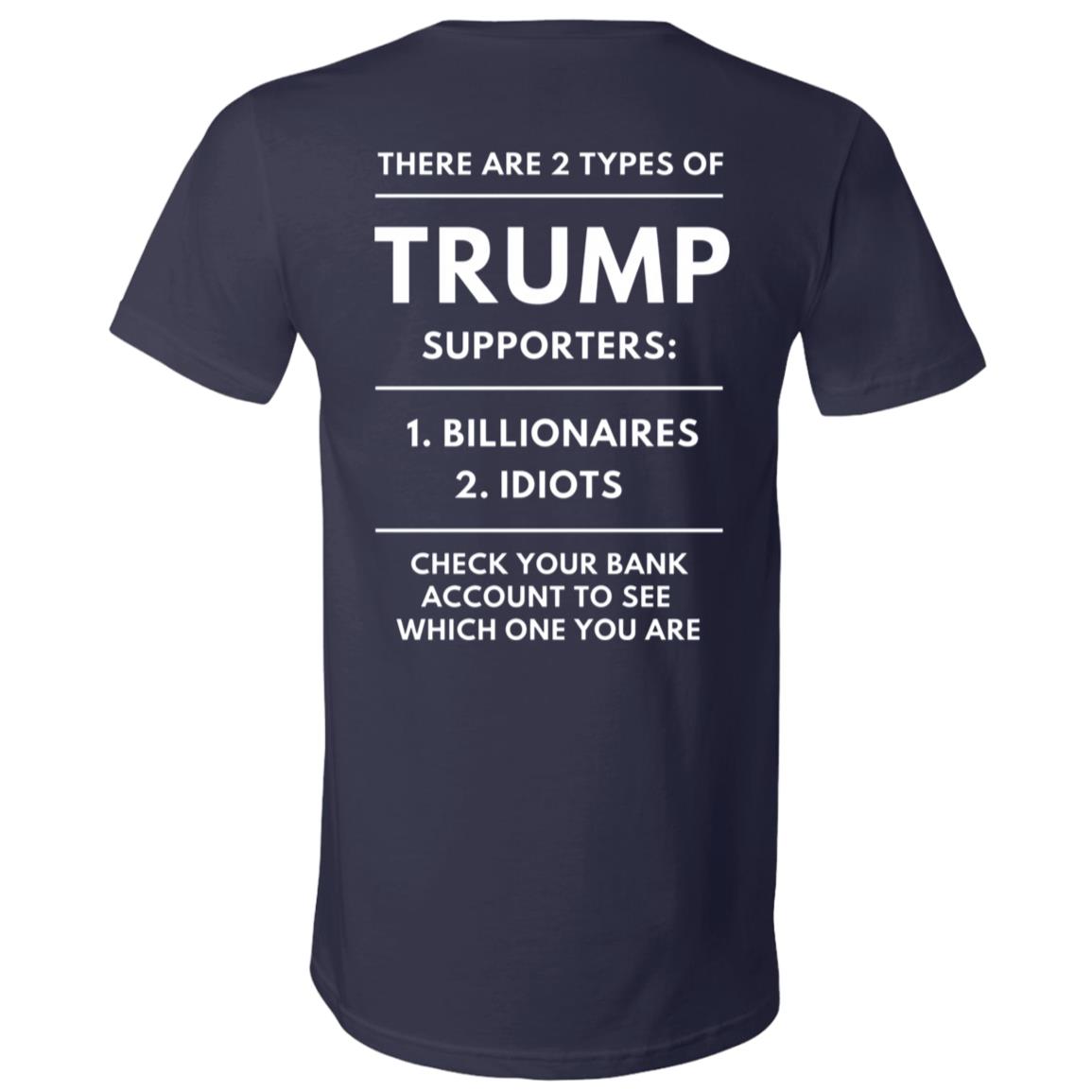 Trump Supporters Shirt, Funny Anti Trump Back Print T-Shirt, Political Humor Unisex and V-Neck Tee, Navy, V-Neck T-Shirt Trump Supporters Shirt, Funny Anti Trump Back Print T-Shirt, Political Humor Unisex and V-Neck Tee, Navy, V-Neck T-Shirt