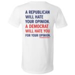 Republican Democrat Opinion Shirt, Funny Political Back Print T-Shirt, Unisex and V-Neck Debate Humor Tee, White, V-Neck T-Shirt Republican Democrat Opinion Shirt, Funny Political Back Print T-Shirt, Unisex and V-Neck Debate Humor Tee, White, V-Neck T-Shirt