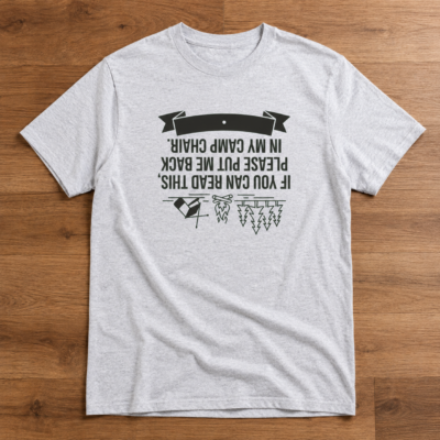 Alternative view of If You Can Read This Put Me Back In My Camp Chair Shirt, Funny Camping Shirt, Outdoor Lover Gift Tee