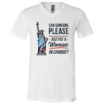 Put a Woman in Charge Shirt, Feminist Liberty T-Shirt, Women Leadership Political Tee, White, V-Neck T-Shirt Put a Woman in Charge Shirt, Feminist Liberty T-Shirt, Women Leadership Political Tee, White, V-Neck T-Shirt
