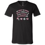 My Knight in Shining Armor Turned Out to Be an Asshole in Aluminum Foil Funny T-Shirt, Black, V-Neck T-Shirt