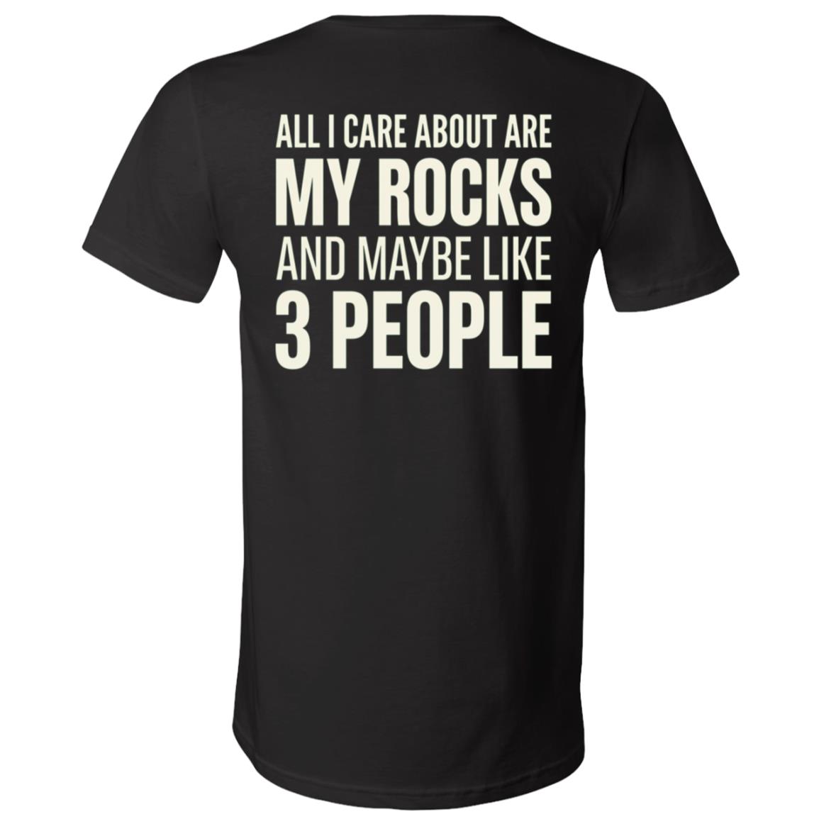 All I Care About Are My Rocks and Maybe 3 People Back Print Shirt, Funny Rock Collector Geology T-Shirt, Black, V-Neck T-Shirt All I Care About Are My Rocks and Maybe 3 People Back Print Shirt, Funny Rock Collector Geology T-Shirt, Black, V-Neck T-Shirt