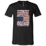 Donald Trump Divided America Political T-Shirt, Common Sense and Stupidity Graphic Tee, Black, V-Neck T-Shirt Donald Trump Divided America Political T-Shirt, Common Sense and Stupidity Graphic Tee, Black, V-Neck T-Shirt
