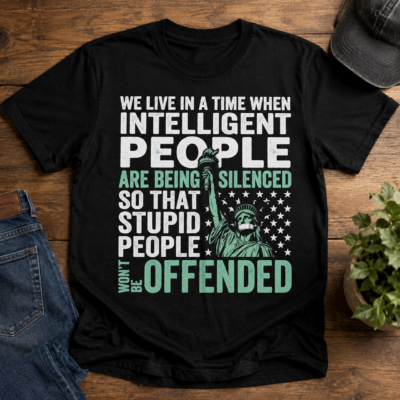 Alternative view of Intelligent People Are Being Silenced Political Statement T-Shirt, Liberty Graphic Tee