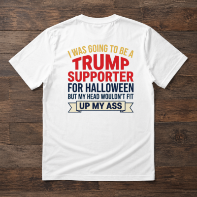 Alternative view of I Was Going to Be a Trump Supporter for Halloween Back Print Shirt, Funny Political Halloween T-Shirt