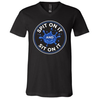 Spit On It T-Shirt, Black, V-Neck T-Shirt