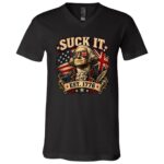 George Washington Suck It 1776 Shirt, Funny Revolutionary War Patriotic Tee, America Independence, Black, V-Neck T-Shirt George Washington Suck It 1776 Shirt, Funny Revolutionary War Patriotic Tee, America Independence, Black, V-Neck T-Shirt