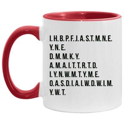 IHBPFJASTMNE Secret Message Accent Mug, Funny Movie Quote Acronym Coffee Mug, Inside Joke Gift, White/Red, 11 oz. Accent Mug