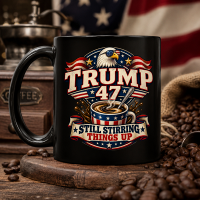 Alternative view of Trump 47 Still Stirring Things Up Coffee Mug, Funny Patriotic Political Mug, Trump Supporter Gift, 11oz 15oz Ceramic Cup