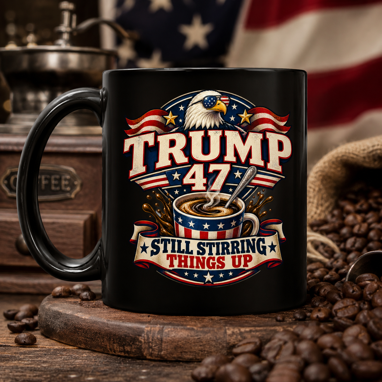Trump 47 Still Stirring Things Up Coffee Mug, Funny Patriotic Political Mug, Trump Supporter Gift, 11oz 15oz Ceramic Cup - Image 2