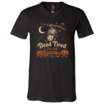 Dead Tired But Still Spooky Opossum Shirt, Funny Possum Halloween T-Shirt, Vintage Spooky Animal Halloween Tee, Black, V-Neck T-Shirt Dead Tired But Still Spooky Opossum Shirt, Funny Possum Halloween T-Shirt, Vintage Spooky Animal Halloween Tee, Black, V-Neck T-Shirt