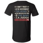 I Don't Trust the Government T-Shirt, Sarcastic Political Statement Shirt, Vintage Typography Back Print Tee, Black, V-Neck T-Shirt