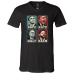 Hope Hate Halt Harm T-Shirt, Retro Political Satire Graphic Tee, Front Print Political Statement Shirt, Black, V-Neck T-Shirt