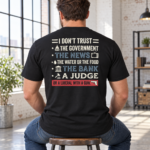 I Don't Trust the Government T-Shirt, Sarcastic Political Statement Shirt, Vintage Typography Back Print Tee - Thumbnail Image 2
