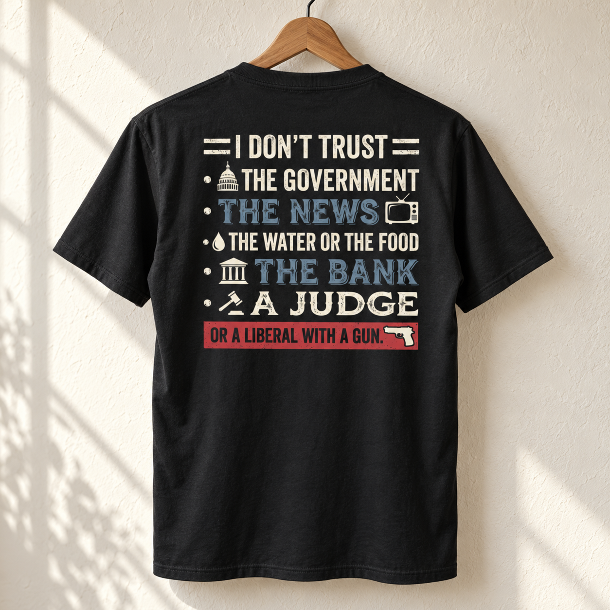 I Don't Trust the Government T-Shirt, Sarcastic Political Statement Shirt, Vintage Typography Back Print Tee - Image 4