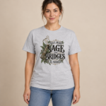 Will Burn Sage and Bridges As Needed T-Shirt, Funny Witchy Botanical Graphic Tee, Front Print Spiritual Humor Shirt - Thumbnail Image 6