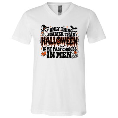 Only Thing Scarier Than Halloween Is My Past Choices In Men Shirt, Funny Women Halloween T-Shirt, White, V-Neck T-Shirt