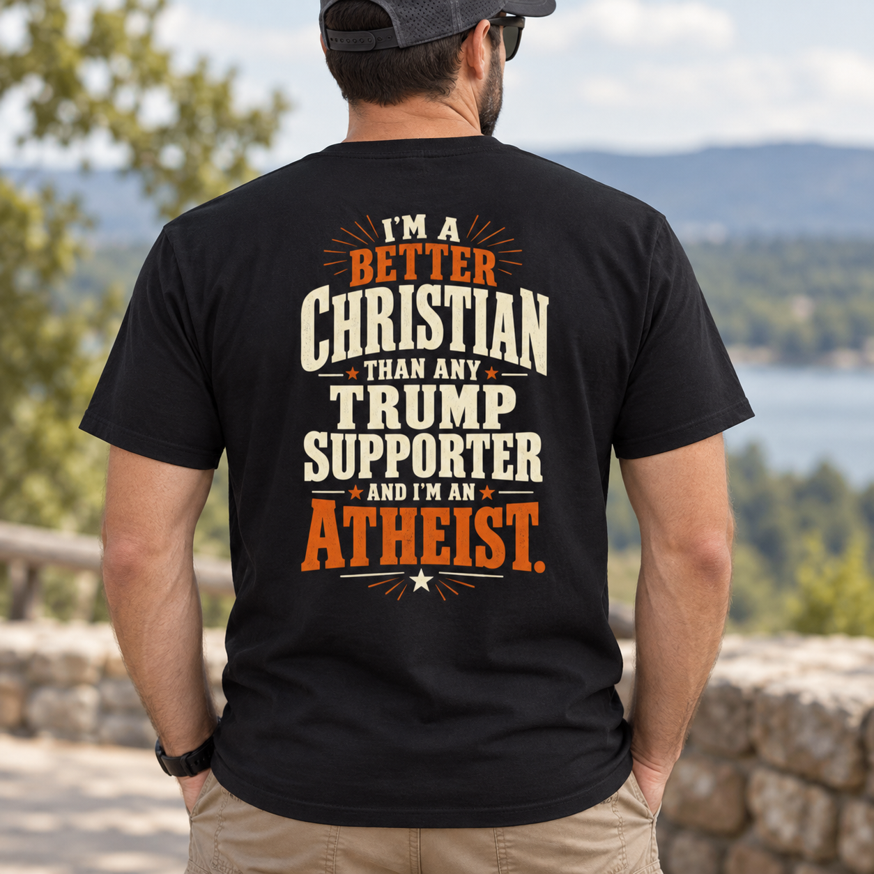 Better Christian Than Any Trump Supporter Atheist Shirt, Political Satire Back Print T-Shirt, - Image 6