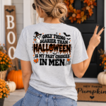 Only Thing Scarier Than Halloween Is My Past Choices In Men Shirt, Funny Women Halloween T-Shirt - Thumbnail Image 8