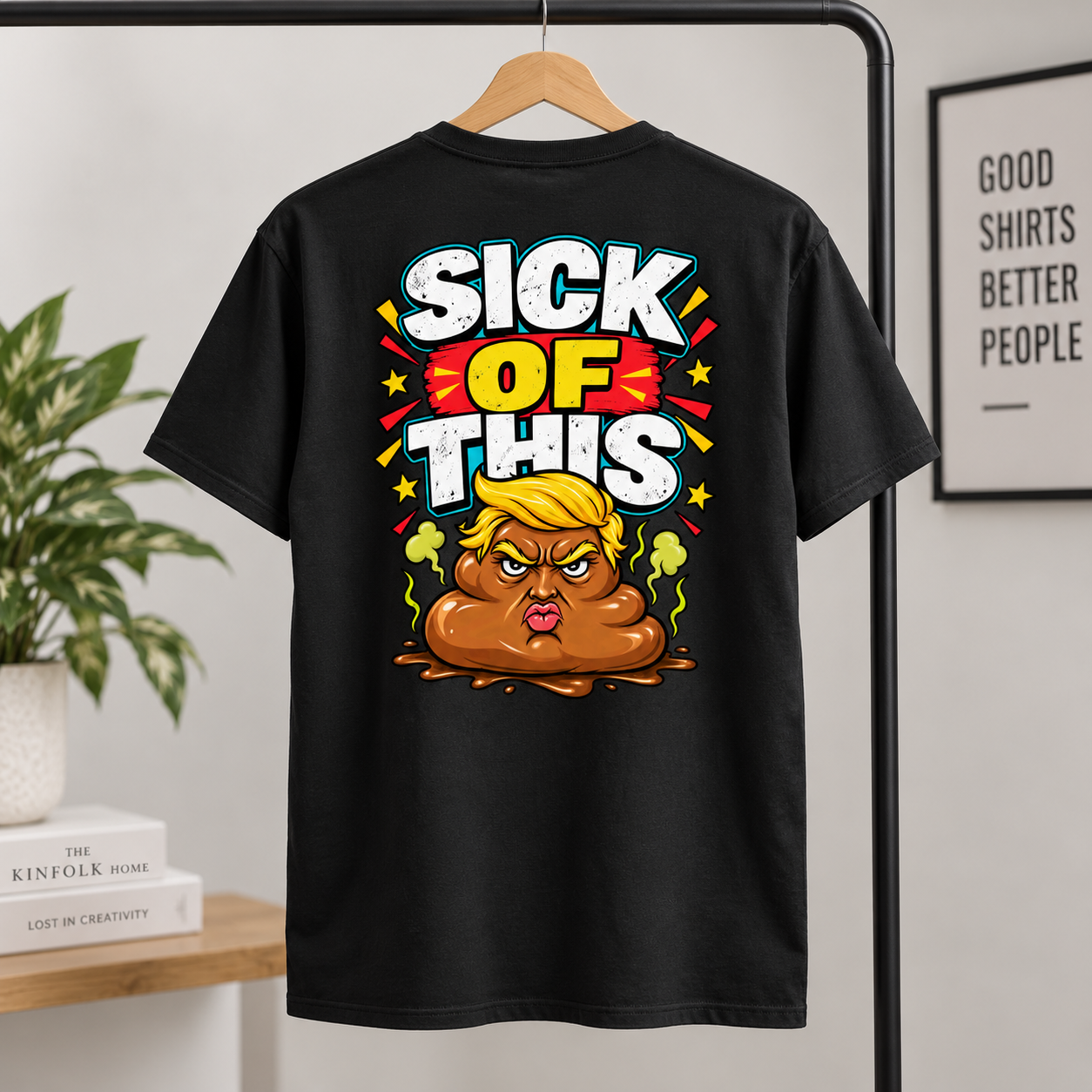 Sick Of This Funny Political Back Print Shirt, Satirical Cartoon Graphic T-Shirt, Colorful Humor Statement Tee - Image 4