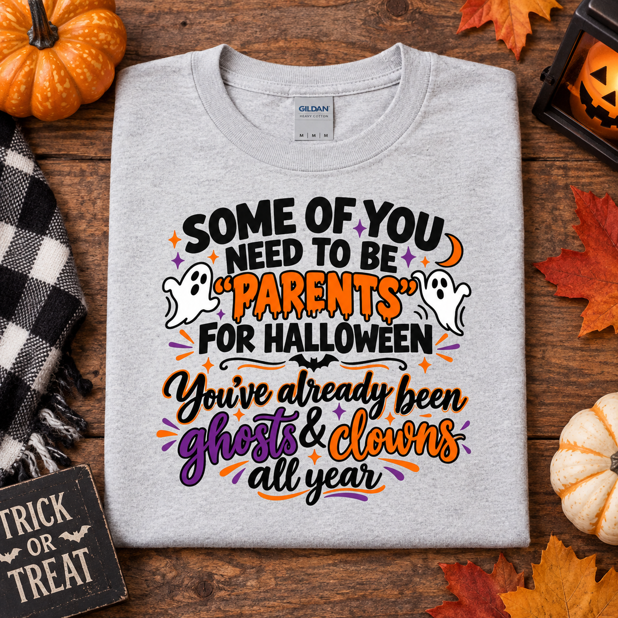 Some Of You Need To Be Parents For Halloween Shirt, Funny Ghosts and Clowns Halloween T-Shirt - Image 4