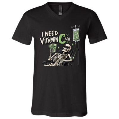 I Need Vitamin C Ash T-Shirt, Funny Cash Money Skeleton Shirt, Vitamin Cash Pun Tee, Sarcastic Money Lover Graphic Shirt, Black, V-Neck T-Shirt