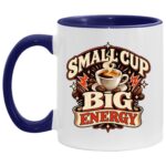 Small Cup Big Energy Coffee Mug – Funny Espresso Lover Gift, Retro Caffeine Coffee Cup, White/Midnight Blue, 11 oz. Accent Mug