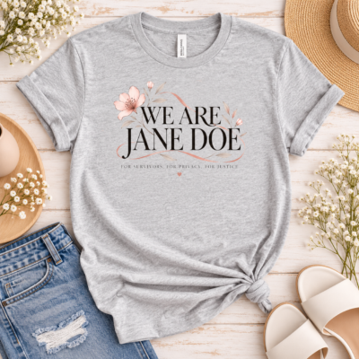 Alternative view of We Are Jane Doe T-Shirt, For Survivors For Privacy For Justice Tee, Floral Women Solidarity Shirt, Survivor Support