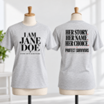I Am Jane Doe Shirt 2 Sides, Stand With Survivors Tee, Her Story Her Name Her Choice Shirt, Survivor Support Awareness T-Shirt - Thumbnail Image 3