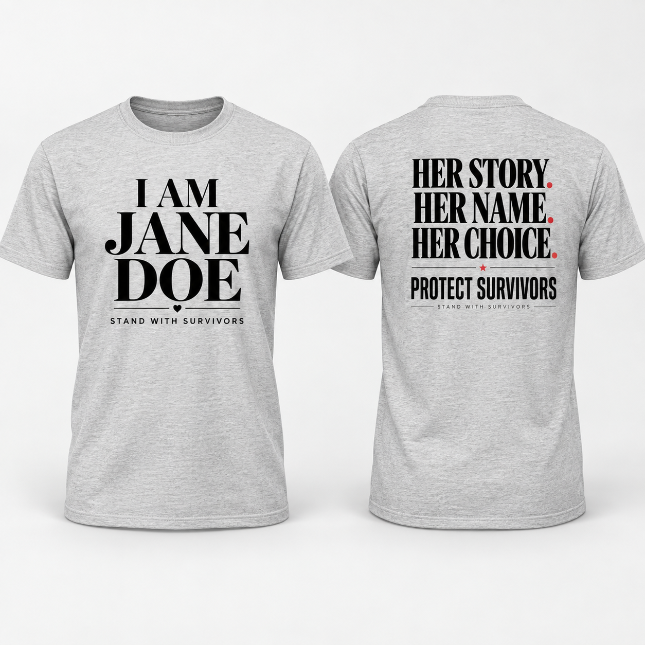 I Am Jane Doe Shirt 2 Sides, Stand With Survivors Tee, Her Story Her Name Her Choice Shirt, Survivor Support Awareness T-Shirt - Image 7