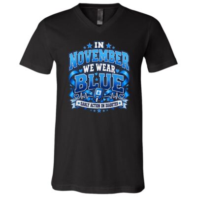 In November We Wear Blue Diabetes Awareness T-Shirt – Blue Ribbon Diabetes Shirt, November Awareness Tee, Black, V-Neck T-Shirt